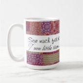 多くの生地を縫って下さい、少し時間を…縫って下さい コーヒーマグカップ (左)