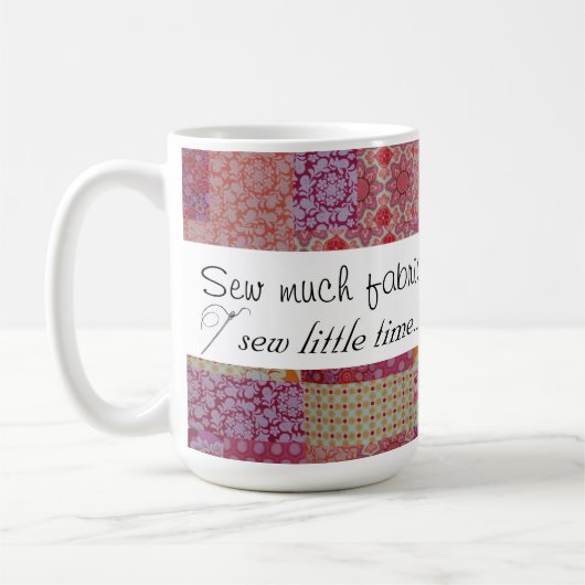 多くの生地を縫って下さい、少し時間を…縫って下さい コーヒーマグカップ (左)