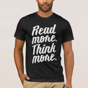 多くをもっと考えます読んで下さい Tシャツ