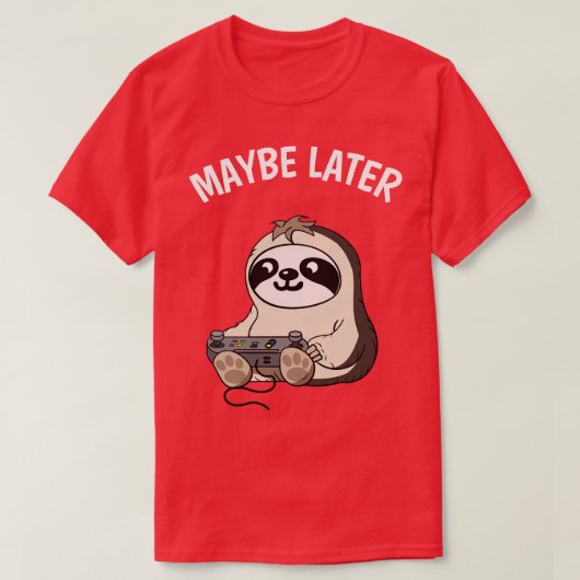 多分その後かわいいスロースおもしろいゲーム Tシャツ (デザイン正面)
