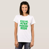 多分アイルランド人だからキスしてね Tシャツ (正面フル)
