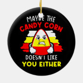 多分キャンディーコーンは、お前も嫌いかもしれない セラミックオーナメント (裏面)