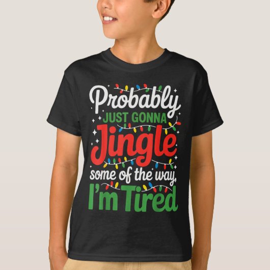 多分ジンギングするだけクリスマスの途中面白い Tシャツ (正面)