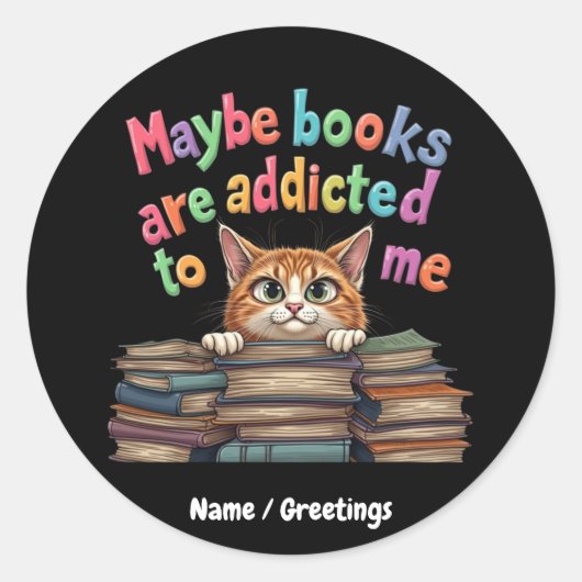 多分本は私に中毒と可愛おもしろいいアイディア ラウンドシール (正面)