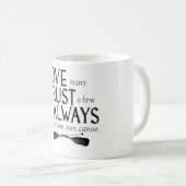 多数を愛して下さい、少数を信頼して下さい コーヒーマグカップ (正面右)