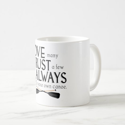 多数を愛して下さい、少数を信頼して下さい コーヒーマグカップ (正面右)