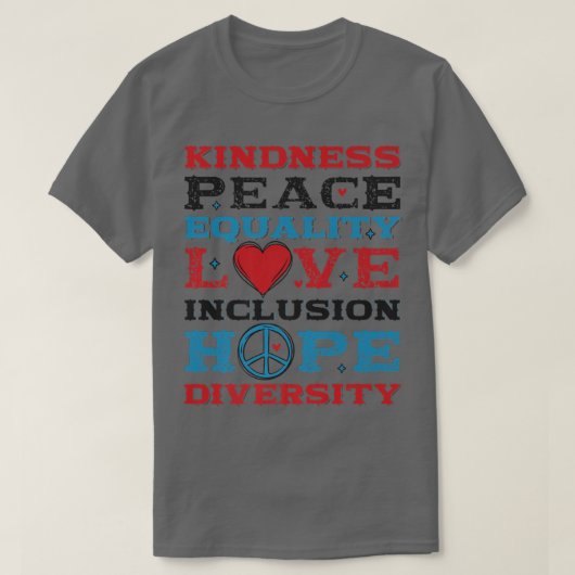 多様性の平等の愛の平和人権の社会 Tシャツ (デザイン正面)