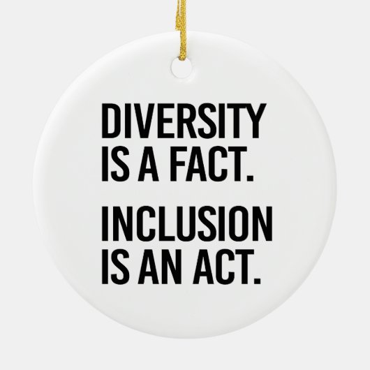 多様性は事実であるインクルージョンは法律である セラミックオーナメント (裏面)