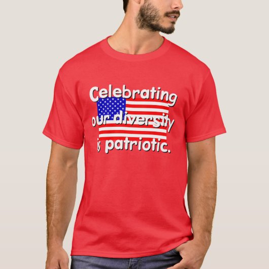 多様性祝は愛国的Tシャツ Tシャツ (正面)