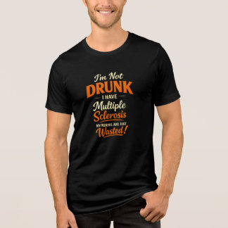 多発性硬化症だけど酔っ払ってるわけじゃないの - ユーモア トライブレンドTシャツ