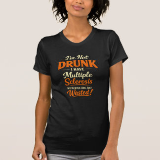 多発性硬化症だけど酔っ払ってるんじゃないよ - 冗談 Tシャツ