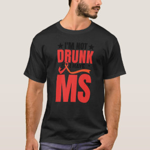 多発性硬化症飲プレミアを持っていない Tシャツ
