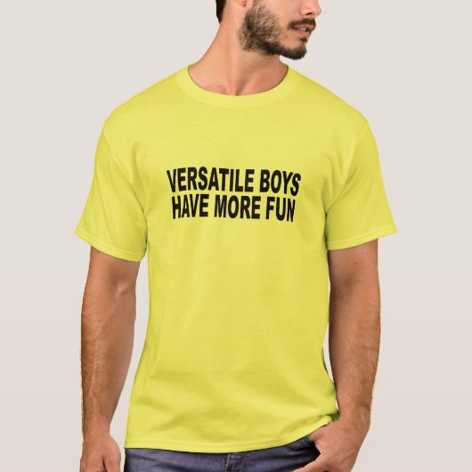多目的な男の子はより多くの楽しい時を過します! Tシャツ (正面)