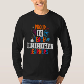 多言語学習者を教えることを誇りに思う 教師 Tシャツ