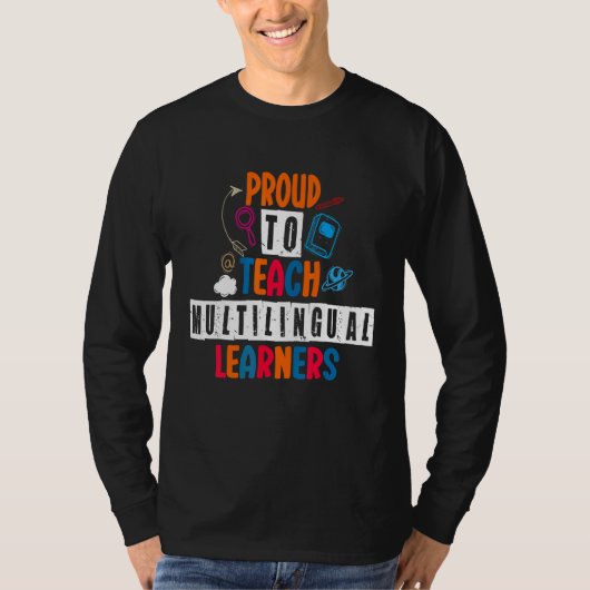 多言語学習者を教えることを誇りに思う 教師 Tシャツ (正面)