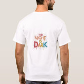 「夜は闇」をスローガンにTシャツ。 Tシャツ (裏面)
