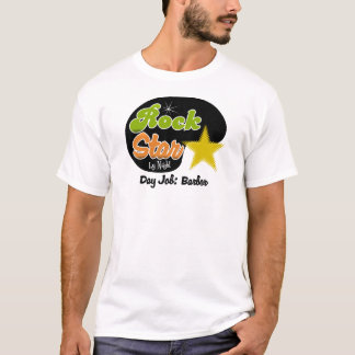 夜までにロックスター-日の仕事の理容師 Tシャツ