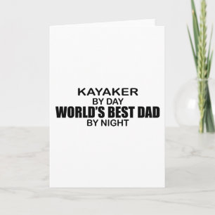 夜までにKayakerの世界で最も最高のなパパ カード