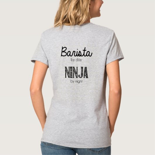 夜ワイシャツによる日の…忍者によるBarista! Tシャツ (裏面)