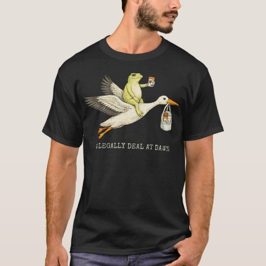 夜明けに合法的に取引する薬局 笑うガチョウとカエル Tシャツ (正面)