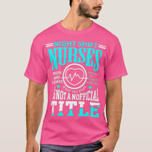 夜間勤務ナースノベルティt夜間勤務ナース tシャツ