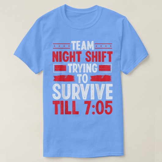 夜間勤務労働者サバイバー705オーバーナイト工場 Tシャツ (デザイン正面)