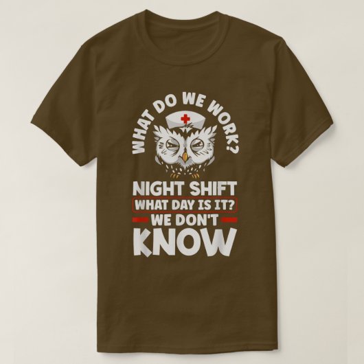 夜間勤務者の夜間勤務シフト今日は Tシャツ (デザイン正面)