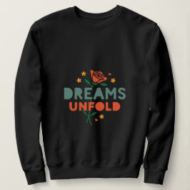 夢が叶う "Dreams Unfold" スウェットシャツ