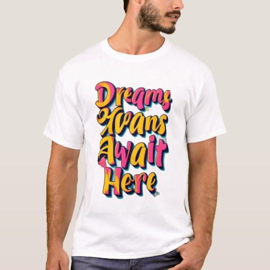 「夢が待っている」 Tシャツ (正面)