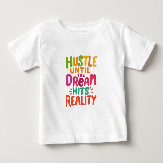 夢が現実になるまで努力しろ - モチベーション ベビーTシャツ (正面)