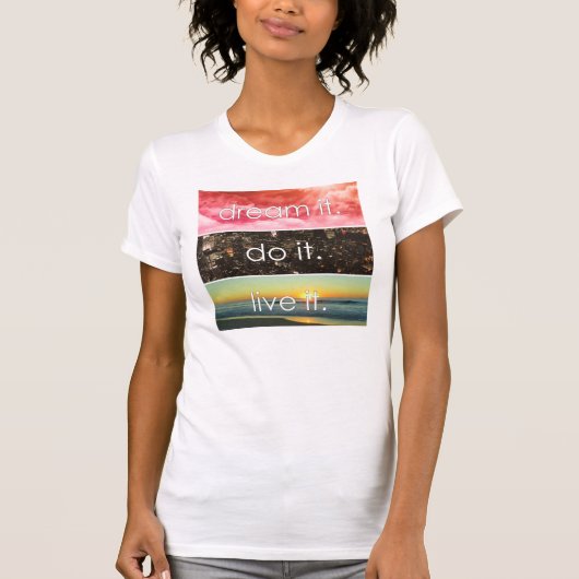 夢それを生きるやる気を起こさせる引用文 Tシャツ (正面)