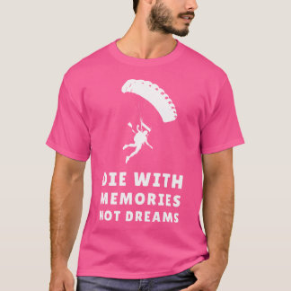 夢ではない思い出で死ぬスカイダイブフリーフリー・スカイディ Tシャツ