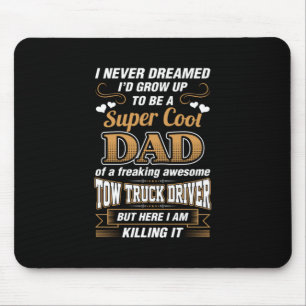 夢にも思わなかったすごいパパトラックドライバー マウスパッド