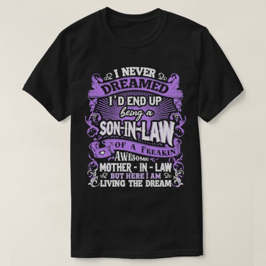 夢にも思わなかった義理の息子 Tシャツ (デザイン正面)