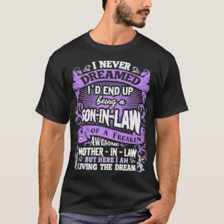 夢にも思わなかった義理の息子 Tシャツ