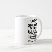 夢にも思わなかった – 義理の息子への贈り物 コーヒーマグカップ (正面右)