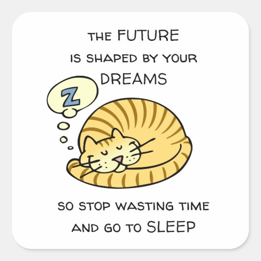 夢のことわざで未来を形作るおもしろい スクエアシール (正面)