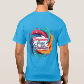 夢の人が現実を形作るTシャツ Tシャツ (裏面)