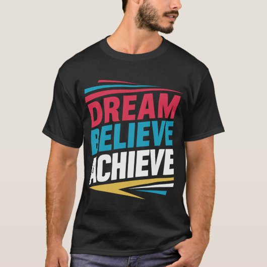 夢の信じ達成 Tシャツ (正面)