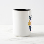 夢の大きい仕事の堅いコーヒー・マグ ツートーンマグカップ (中央)