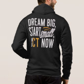 夢の大きい、小さな開始、今すぐ行動 パーカ (裏面)