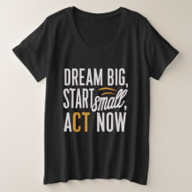 夢の大きい、小さな開始、今すぐ行動