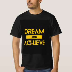 夢の大きい、達成やる気を起こさせる:男のTシャツ Tシャツ