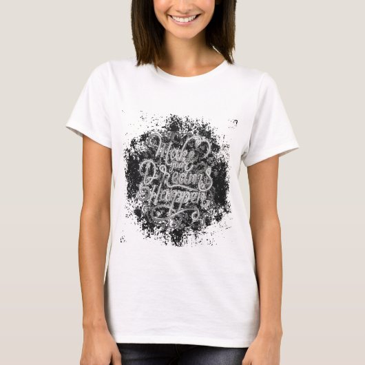 夢の大きさ：夢を実現するTee Tシャツ (正面)