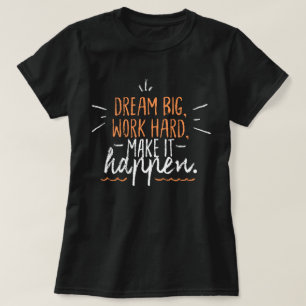 夢の大きな仕事の懸命それを実現するl引用文ブラック tシャツ