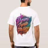 夢の大きな、燃えるような情熱 Tシャツ (裏面)