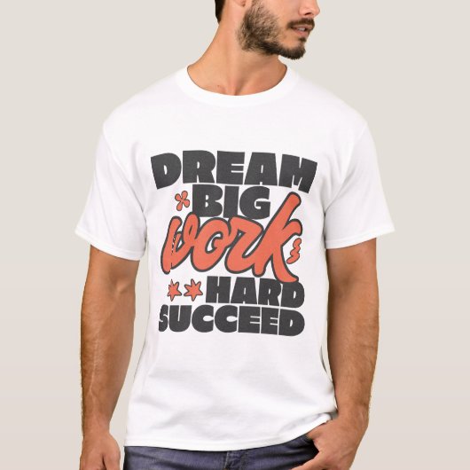 夢の大仕事懸命成功 Tシャツ (正面)