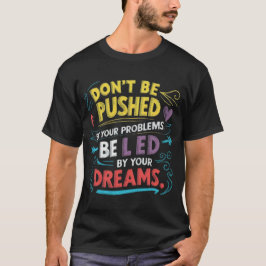 夢の導きに従え Tシャツ