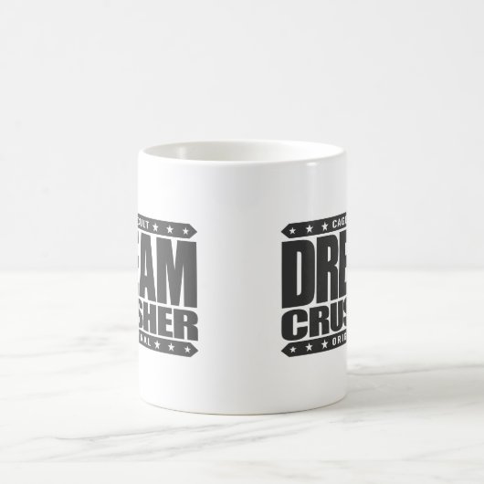 夢の粉砕機-私は私の弱い反対者の希望を押しつぶします コーヒーマグカップ (中央)