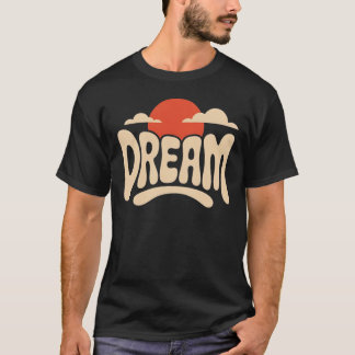 夢の美しいタイポグラフィーTシャツ(サンセットデザイン) Tシャツ